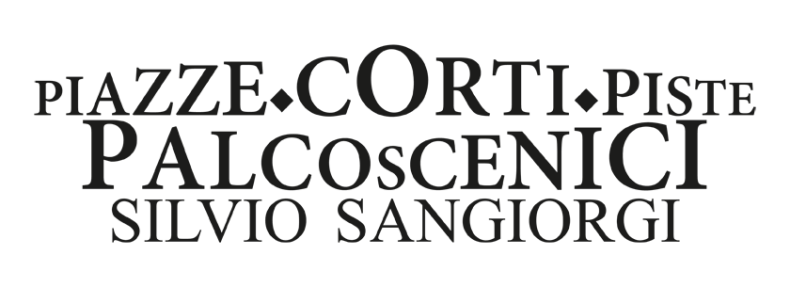 Silvio Sangiorgi - Piazze Corti Piste Palcoscenici