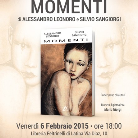 Locandina della presentazione del libro di poesie Momenti di Alessandro Leonoro e Silvio Sangiorgi edito da 26 Lettere