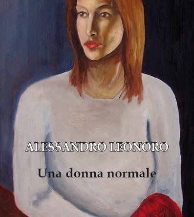 Copertina racconto Una donna normale di Alessandro Leonoro 2012