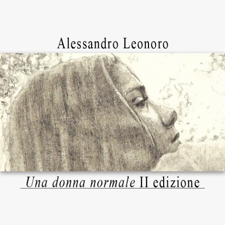 Silvio Sangiorgi - Una donna normale II Edizione