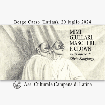 Silvio Sangiorgi - Mostra personale Mimi, Giullari, Maschere e Clown