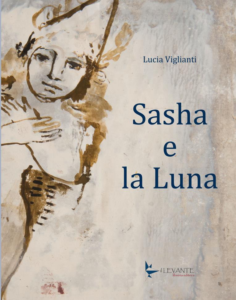 Silvio Sangiorgi, Sasha e la Luna di Lucia Viglianti