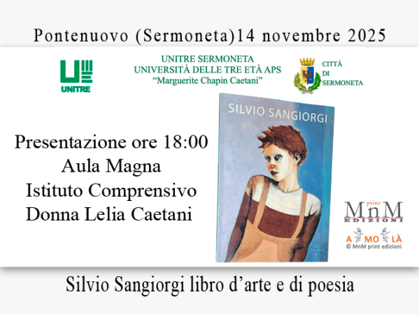 “Silvio Sangiorgi libro d’arte e di poesia”, Amolà & MnM print edizioni – UNITRE Sermoneta – Università delle tre età APS