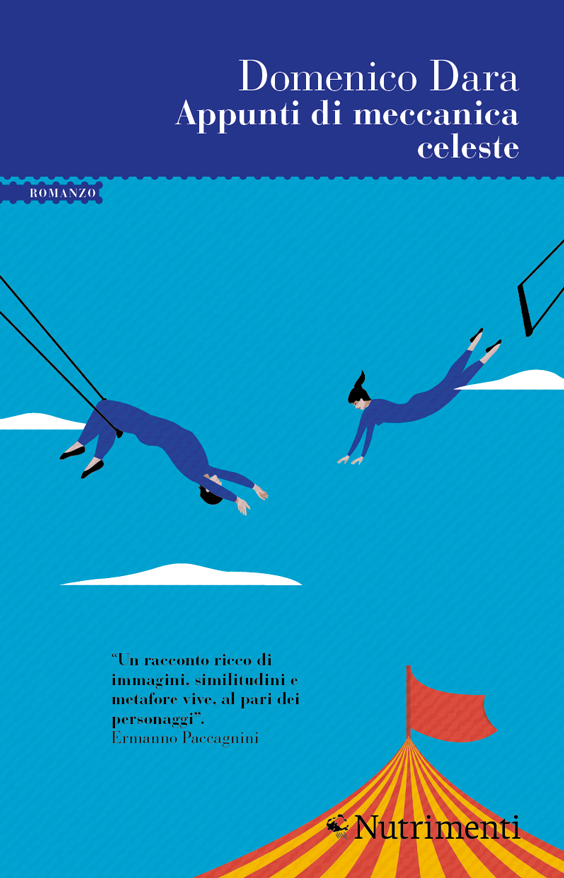 Copertina del romanzo di Domenico Dara "Appunti di meccanica celeste" Nutrimenti