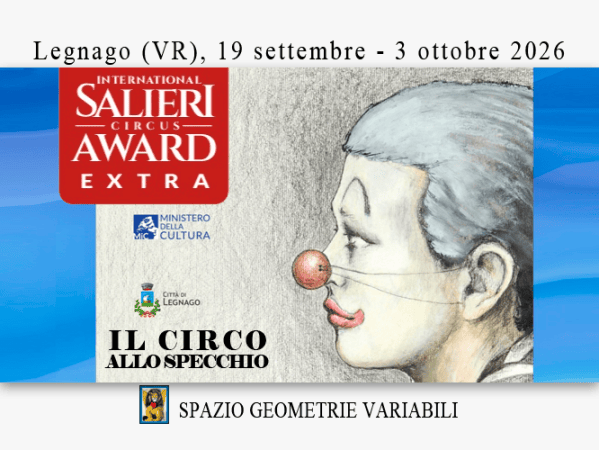 “IL CIRCO ALLO SPECCHIO” di Silvio Sangiorgi: evento collaterale dell’International Salieri Circus Award EXTRA, Legnago (Verona)